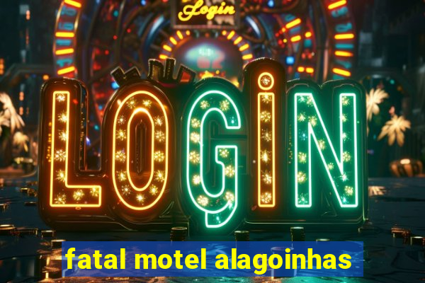 fatal motel alagoinhas